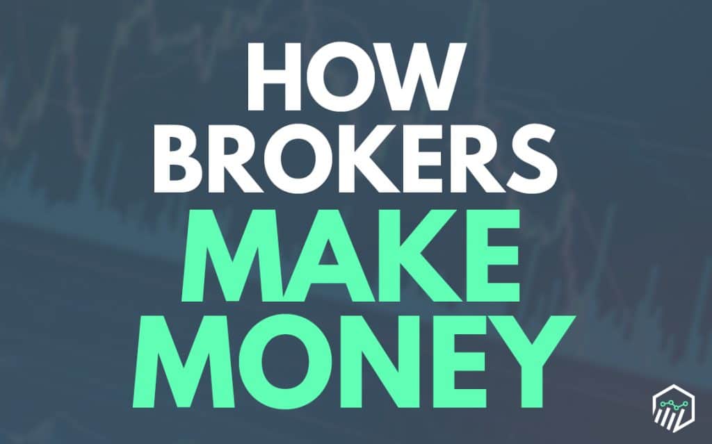 How Stock Brokers Make Money (with Real Examples)