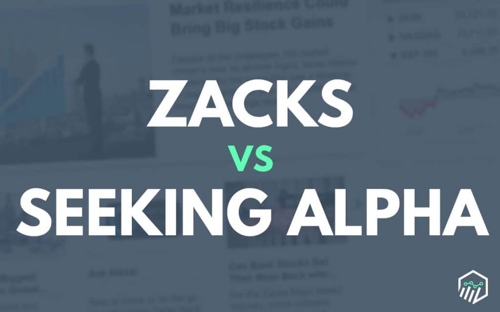 Zacks Vs Seeking Alpha Which Research Platform Is Best zacks-vs-seeking-alpha-which-research-platform-is-best
