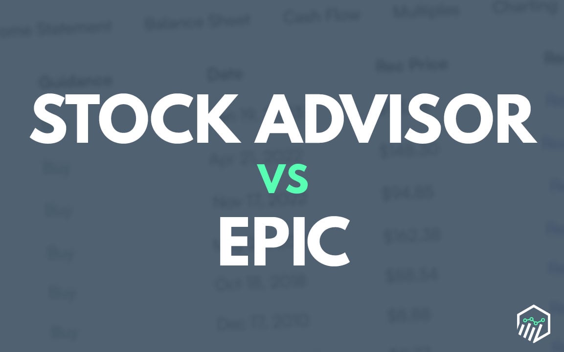 Motley Fool Epic vs. Stock Advisor